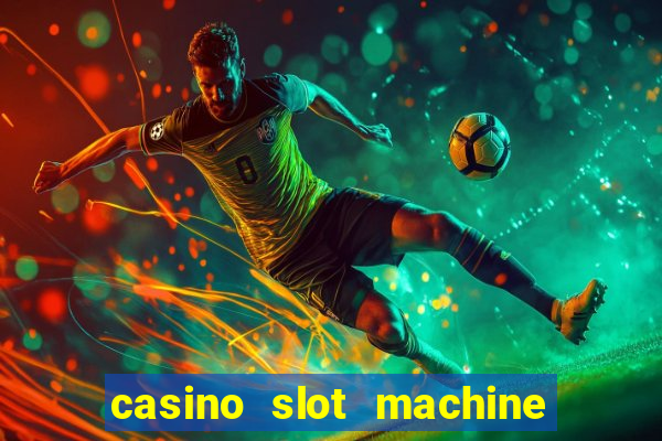 casino slot machine free game