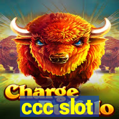 ccc slot