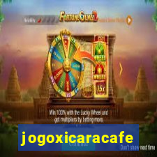 jogoxicaracafe