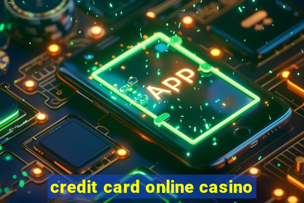 credit card online casino