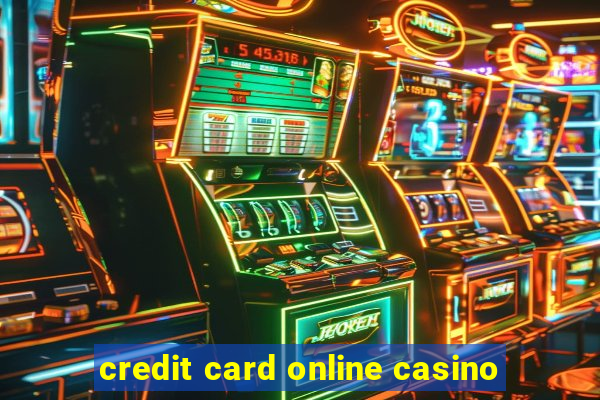 credit card online casino