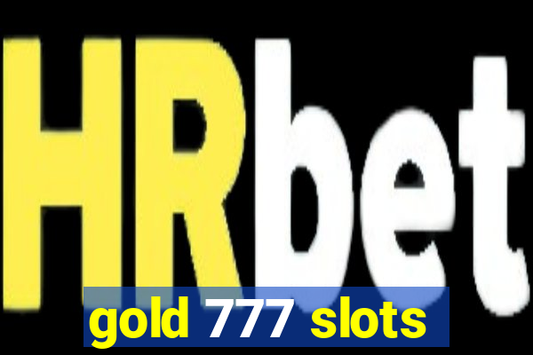 gold 777 slots