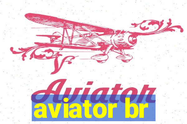 aviator br