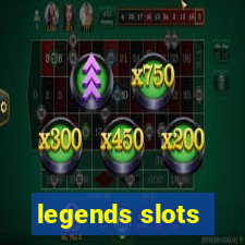 legends slots