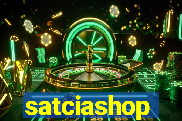 satciashop