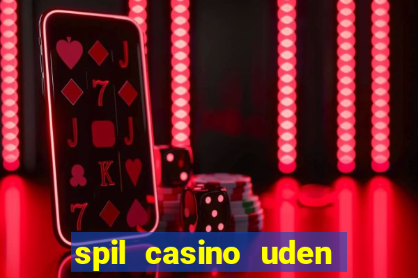 spil casino uden om rofus