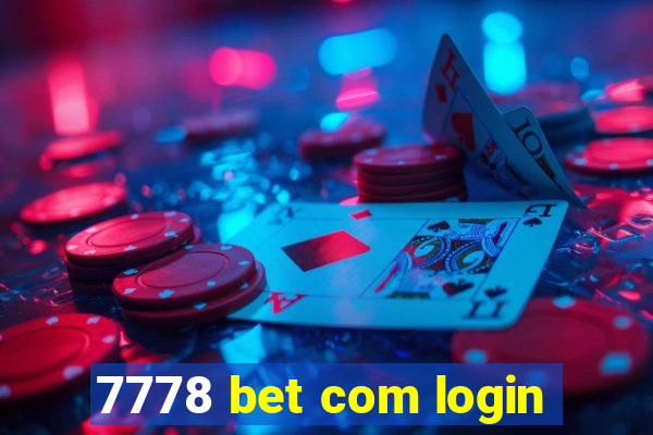 7778 bet com login