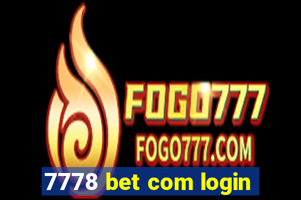 7778 bet com login