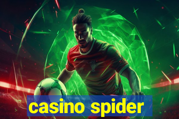 casino spider