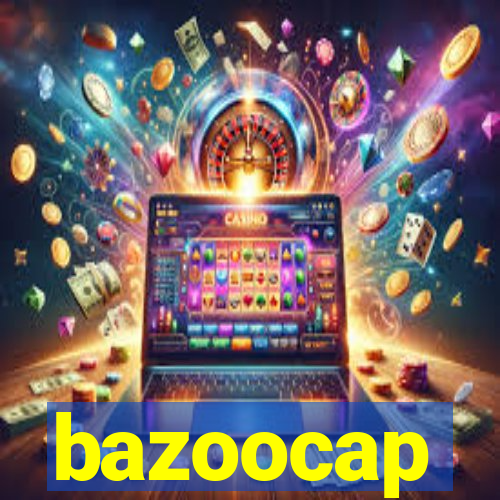 bazoocap