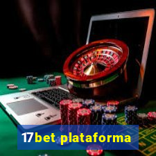 17bet plataforma