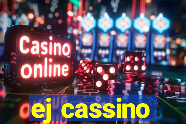 ej cassino