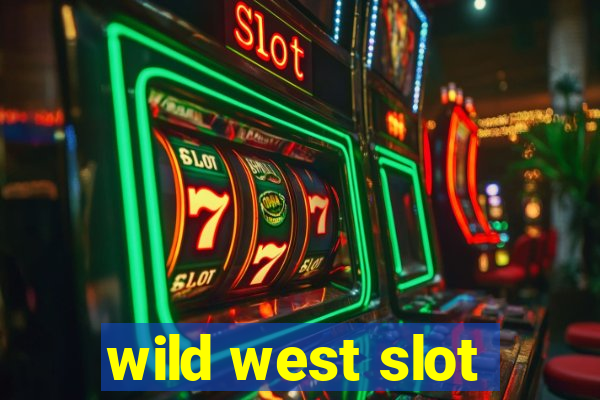 wild west slot