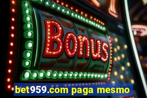 bet959.com paga mesmo