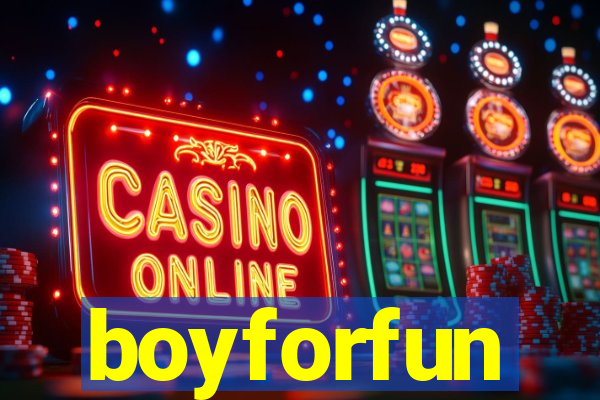 boyforfun