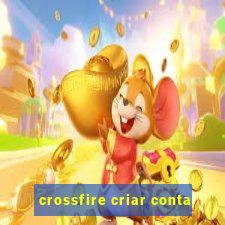 crossfire criar conta