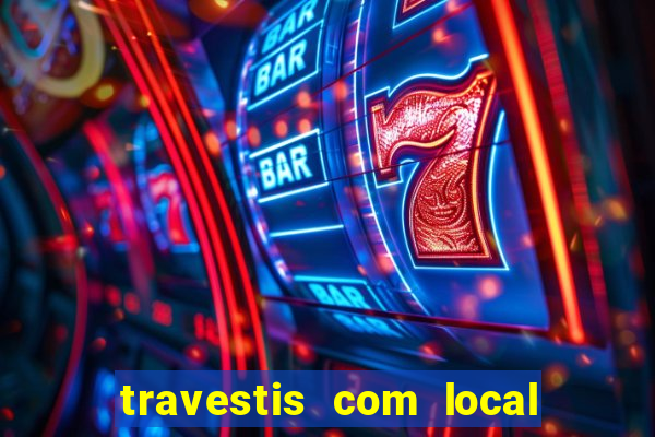 travestis com local na baixada fluminense