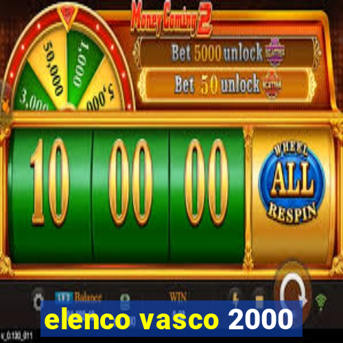 elenco vasco 2000