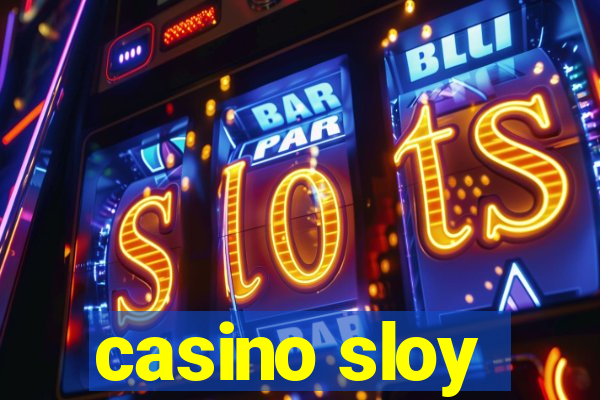 casino sloy