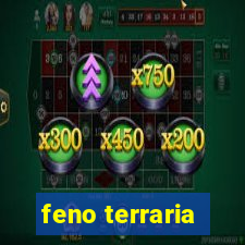 feno terraria