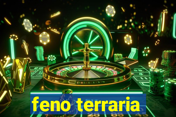 feno terraria