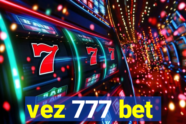 vez 777 bet