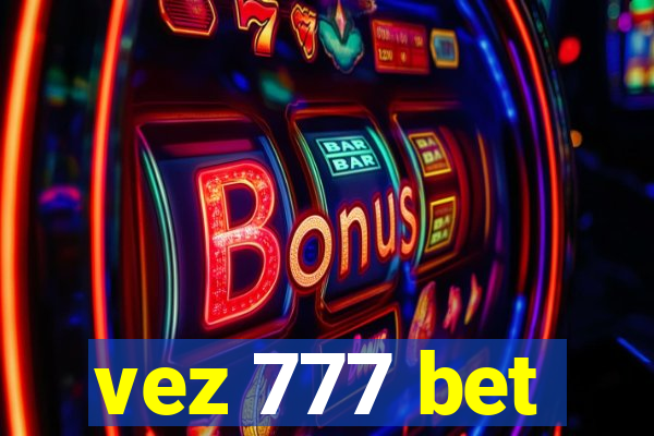 vez 777 bet