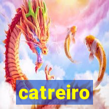 catreiro