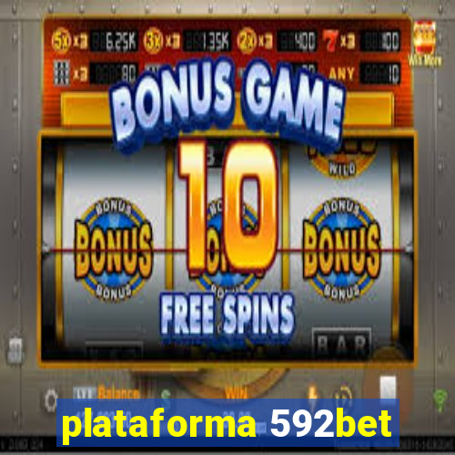 plataforma 592bet