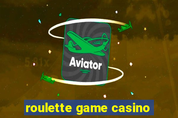 roulette game casino