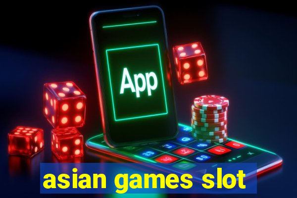 asian games slot