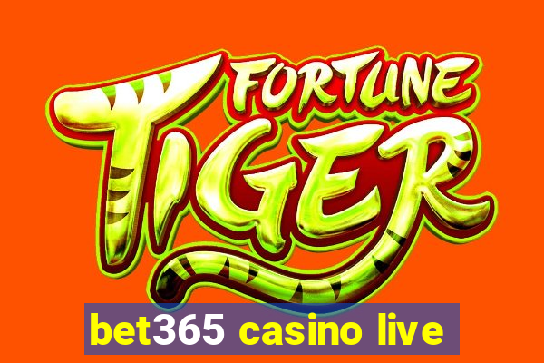 bet365 casino live