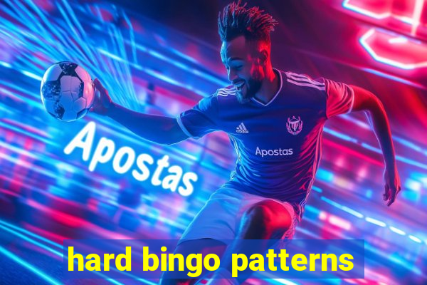 hard bingo patterns