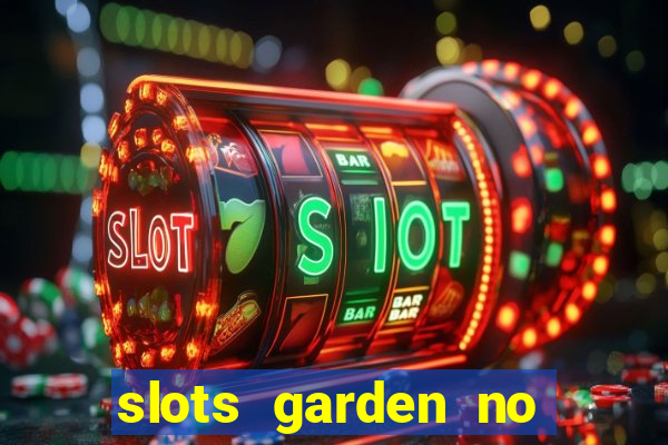 slots garden no deposit bonus