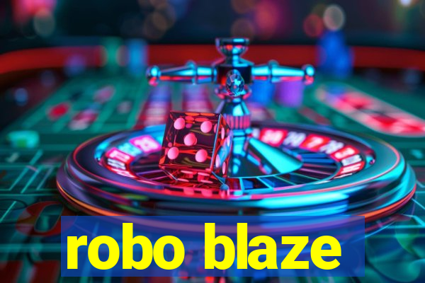 robo blaze