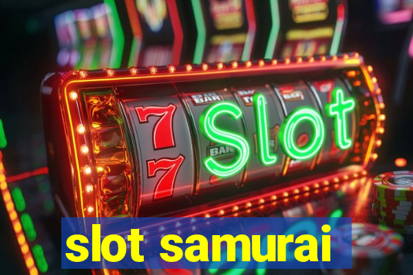 slot samurai