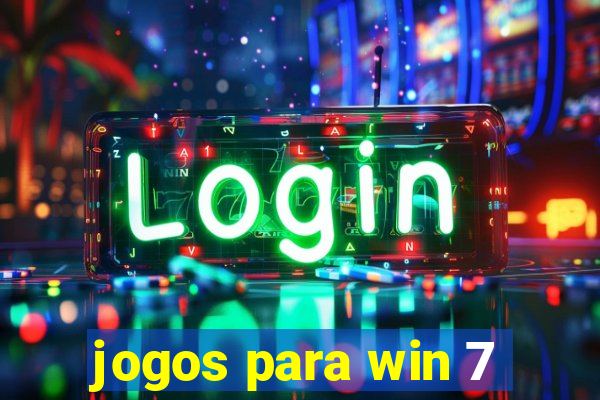 jogos para win 7