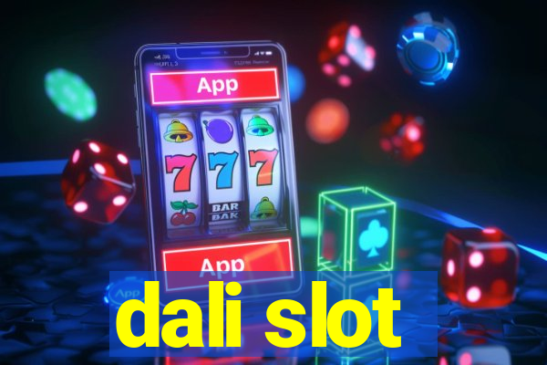 dali slot