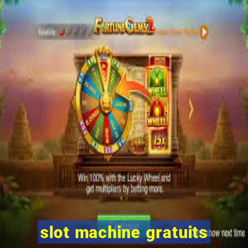 slot machine gratuits