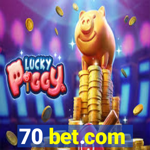 70 bet.com