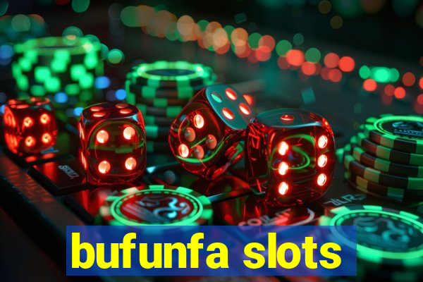 bufunfa slots