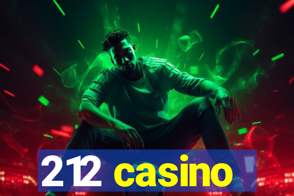 212 casino