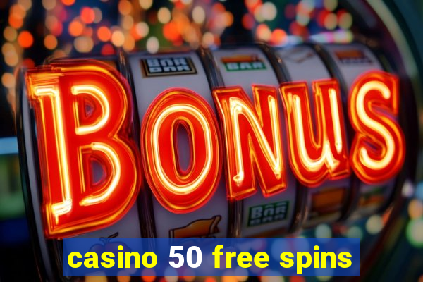 casino 50 free spins