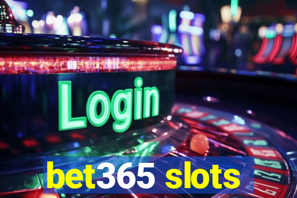 bet365 slots