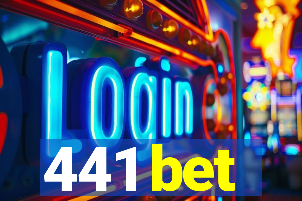 441 bet