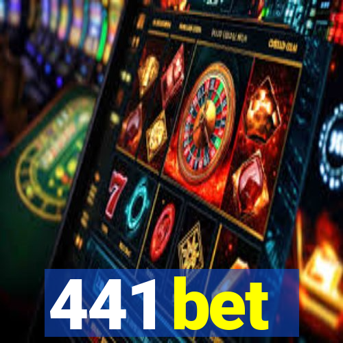 441 bet