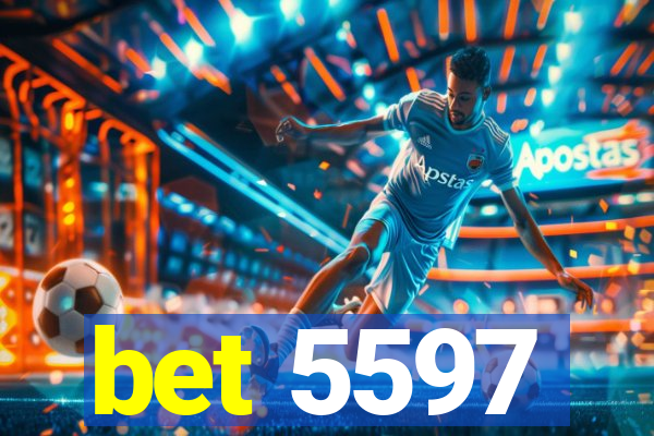 bet 5597