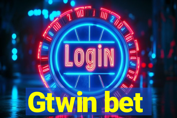 Gtwin bet