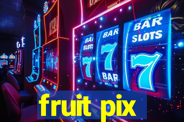 fruit pix