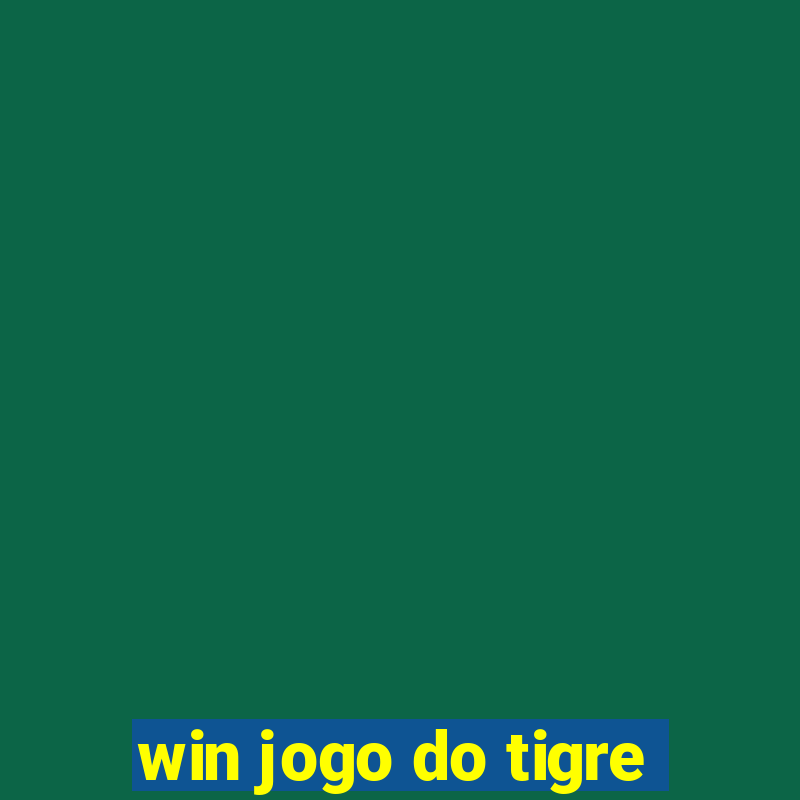 win jogo do tigre